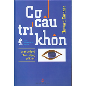 Sách - Cơ Cấu Trí Khôn - Lý Thuyết Về Nhiều Dạng Trí Khôn