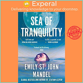 Sách - Sea of Tranquility - The Instant Sunday Times Bestseller from th by Emily St. John Mandel (UK edition, paperback)