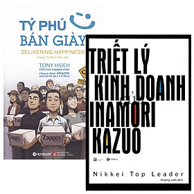 Combo Tỷ Phú Bán Giày + Triết Lý Kinh Doanh Của Inamori Kazuo (Bộ 2 Cuốn)