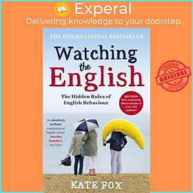 Sách - Watching the English: The International Bestseller Revised and Updated by Kate Fox (UK edition, paperback)