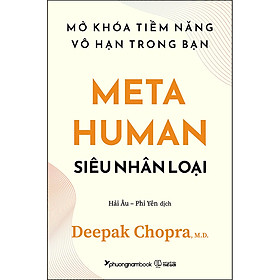 Sách Meta Human - Siêu Nhân Loại - Mở khóa tiềm năng vô hạn trong bạn
