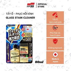 Dung Dịch Tẩy Ố, Tẩy Nano, Phục Hồi Kính Glass Stain Cleaner G-73 Soft99 Japan 80ml