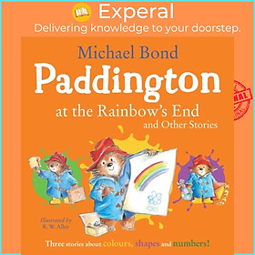 Sách - Paddington at the Rainbow's End and Other Stories by R. W. Alley (UK edition, paperback)