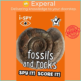 Sách - i-SPY Fossils and Rocks - Spy it! Score it! by i-SPY (UK edition, paperback)