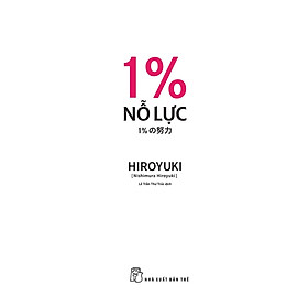 Cuốn Sách Giúp Định Hướng Bản Thân Phát Triển:  1% Nỗ Lực