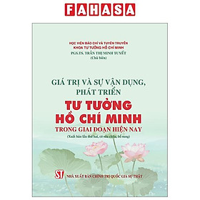 Giá Trị Và Sự Vận Dụng Phát Triển Tư Tưởng Hồ Chí Minh Trong Giai Đoạn Hiện Nay