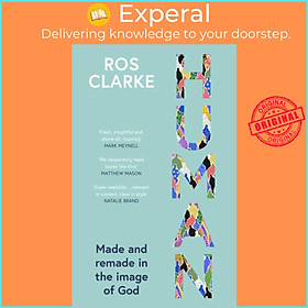 Sách - Human - Made and Remade in the Image of God by Ros Clarke (UK edition, paperback)