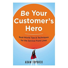 Be Your Customer's Hero