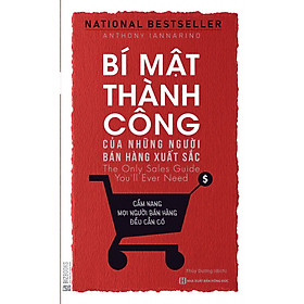 Bí Mật Thành Công Của Những Người Bán Hàng Xuất Sắc - Cẩm Nang Mọi Người Bán Hàng Đều Cần Có ( tặng kèm bookmark )