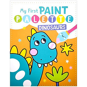 My First Paint Palette: Dinosaurs - NORTH PARADE PUBLISHING LTD