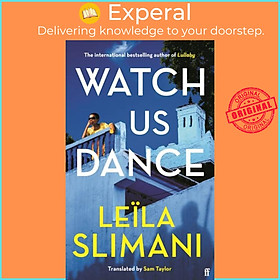 Sách - Watch Us Dance - The vibrant new novel from the bestselling author of Lulla by Sam Taylor (UK edition, hardcover)