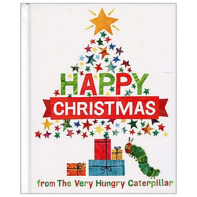 [Download Sách] Happy Christmas from the Very Hungry Caterpillar