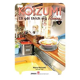 [Download Sách] Koizumi - Cô Gái Thích Mỳ RAMEN (Tập 4)