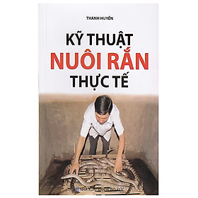 Hình ảnh Kỹ Thuật Nuôi Rắn Thực Tế