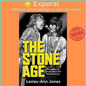 Sách - The Stone Age - Sixty Years of the Rolling Stones by Lesley-Ann Jones (UK edition, paperback)