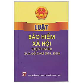 Hình ảnh sách Luật Bảo Hiểm Xã Hội (Hiện Hành)