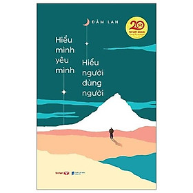 Sách Hiểu Mình Yêu Mình - Hiểu Người Dùng Người