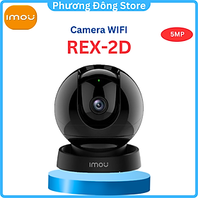 Mua Camera IP WIFI IMOU REX 2D 5MP 3K  A46LP 4MP   A26LP Xoay 360 độ  đàm thoại 2 chiều - hàng chính hãng