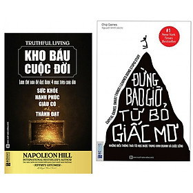 Combo Sách Kỹ Năng Sống : Kho Báu Cuộc Đời + Đừng Bao Giờ Từ Bỏ Giấc Mơ - ( 2 Cuốn Sách Có Thể Làm Thay Đổi Cuộc Đời Bạn) (Tặng kèm Kho Audio Books)