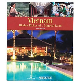 Ảnh bìa Vietnam Hidden Riches Of A Magical Land
