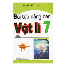 Nơi bán Bài Tập Nâng Cao Vật Lí 7 - Giá Từ -1đ