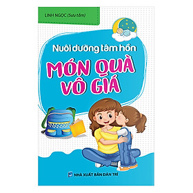 Nuôi Dưỡng Tâm hồn : Món Quà Vô Giá
