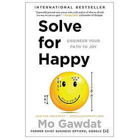 Sách ngoại văn: Solve For Happy: Engineer Your Path To Joy