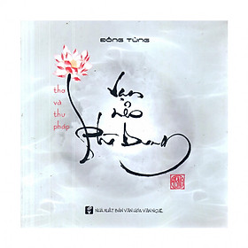 Thơ và thư pháp - Vạn nẻo phù dung 