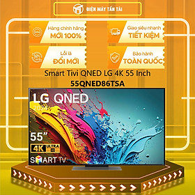 Mua Smart Tivi QNED LG 4K 55 inch 55QNED86TSA Mới 2024 - Hàng chính hãng - Giao HCM và 1 số tỉnh thành