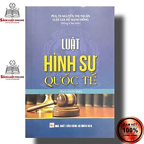 Sách - Luật Hình sự quốc tế NXB Công an nhân dân