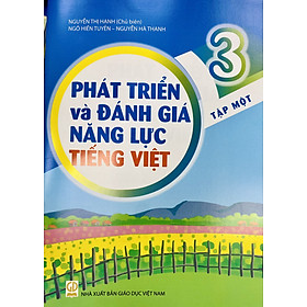 Combo 2 cuốn Phát triển và đánh giá năng lực Tiếng Việt lớp 3 (tập 1+2)
