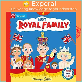 Sách - Busy Royal Family - A Push, Pull and Slide Book Celebrating the Coronat by Campbell Books (UK edition, boardbook)