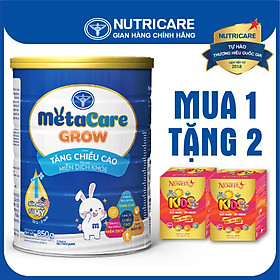 Tặng 2 lọ yến Sữa bột Nutricare MetaCare GROW 1+ tăng chiều cao và miễn