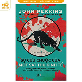 Sách Hay Nhã Nam- Sự Cứu Chuộc Của Một Sát Thủ Kinh Tế ( John Perkins ) - 
