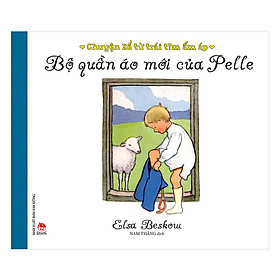 Chuyện Kể Từ Trái Tim Ấm Áp - Bộ Quần Áo Mới Của Pelle