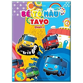 Bé Tô Màu Tayo - Quyển 2 - Tô Màu - Luyện Chữ
