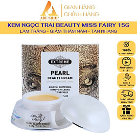 KEM MISSFAIRY NGỌC TRAI 15G - XOÁ THÂM NÁM - ĐỒI MỒI - TÀN NHANG