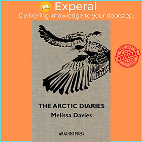 Sách - The Arctic Diaries by Melissa Davies (UK edition, paperback)