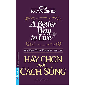 Hãy Chọn Một Cách Sống A Better Way To Live