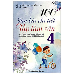 100 dàn bài chi tiết tập làm văn 4