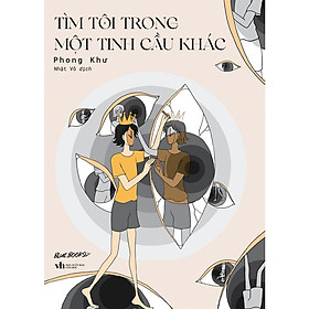 Tìm Tôi Trong Một Tinh Cầu Khác - Skybooks - Bản Quyền - Bản Quyền