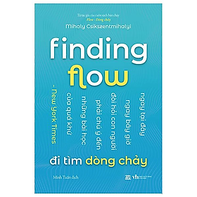 Sách Finding Flow - Đi Tìm Dòng Chảy