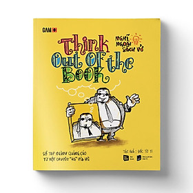 Hình ảnh Think out of the Book - Nghĩ Ngoài Sách Vở  - Bản Quyền