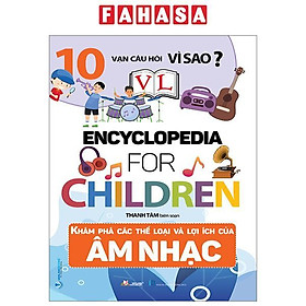 10 Vạn Câu Hỏi Vì Sao? - Khám Phá Các Thể Loại Và Lợi Ích Của Âm Nhạc