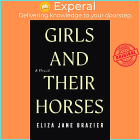 Sách - Girls And Their Horses by Eliza Jane Brazier (UK edition, hardcover)