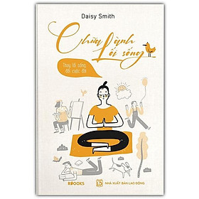 Chữa Lành Lối Sống - Thay Lối Sống, Đổi Cuộc Đời