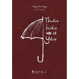 Thấu Hiểu Hơn Cả Yêu - AZ Việt Nam - AZ Việt Nam