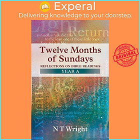 Sách - Twelve Months of Sundays Year A - Year A by Tom Wright (UK edition, paperback)
