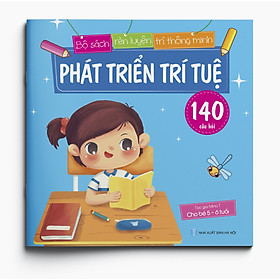 Hình ảnh Phát triển trí tuệ (140 câu đố) - Bộ sách Rèn luyện Trí thông minh - Dành cho trẻ 5-6 tuổi