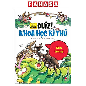 Quiz! Khoa Học Kì Thú - Côn Trùng (Tái Bản 2024)